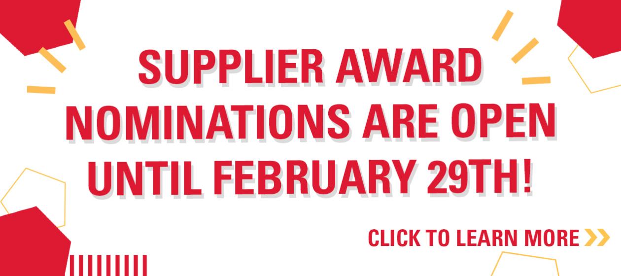 Supplier Awards Nominations open until February 29th!